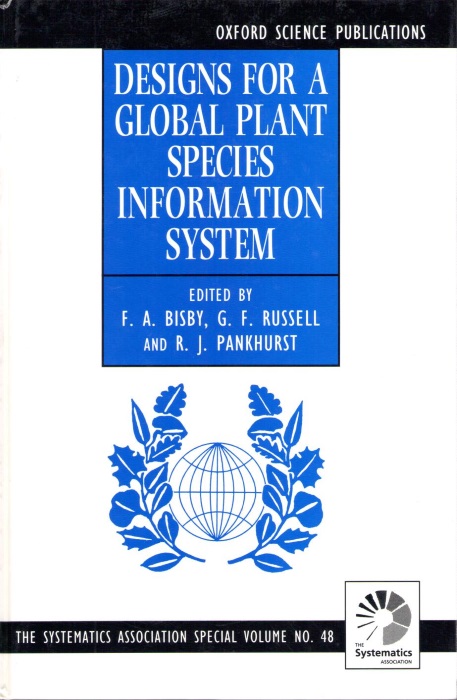 Bisby, F.A.; Russell, G.F.; Pankhurst, R.J. (Eds) - Designs for a Global Plant Species Information System
