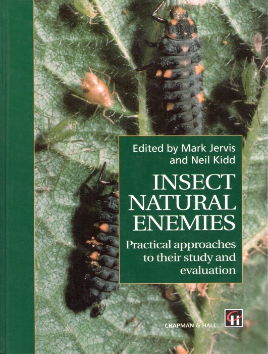 Jervis, M.; Kidd, N. (Eds) - Insect Natural Enemies: Practical approaches to their study and evaluation