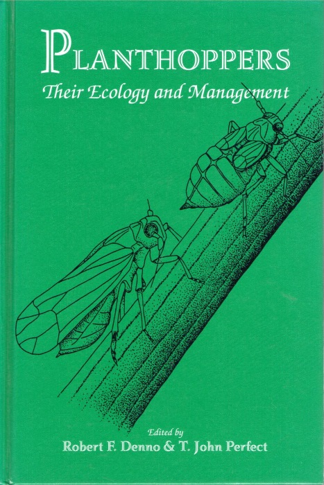 Denno, R.F.; Perfect, T.J. (Eds) - Planthoppers: Their Ecology and Management