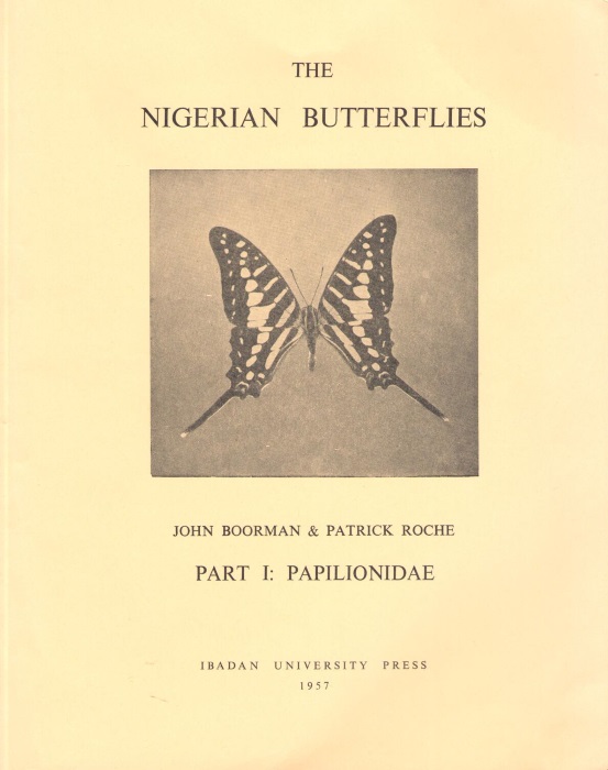 Boorman, J.; Roche, P. - The Nigerian Butterflies. Pt I: Papilionidae