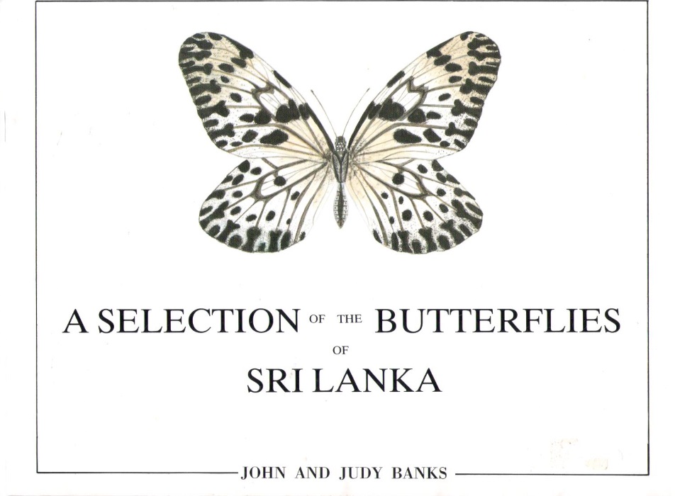 Banks, J.; Banks, J. - A Selection of the Butterflies of Sri Lanka