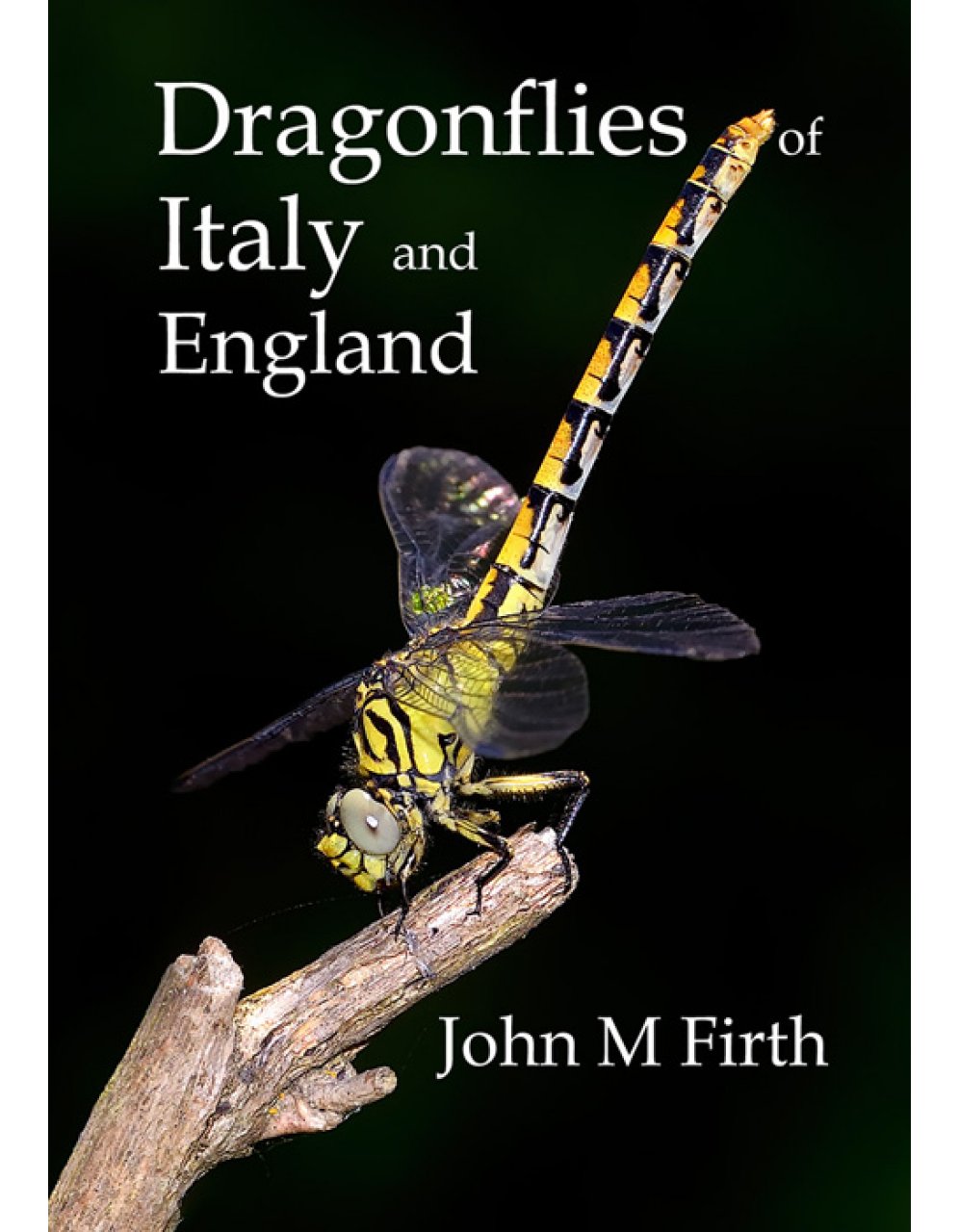 Firth, J.M. - Dragonflies of Italy and England