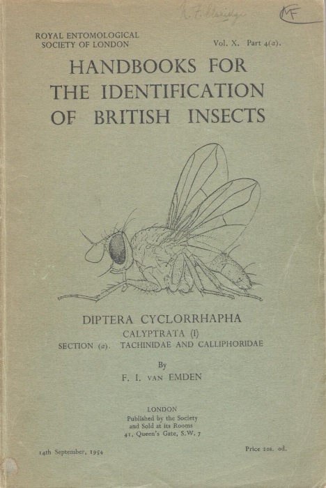 Van Emden, F.I. - Diptera Cyclorrhapha. Calyptrata (I) Section (a). Tachinidae and Calliphoridae (Handbooks for the Identification of British Insects 10/4a)