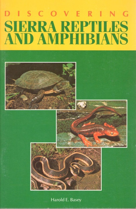 Basey, H.E. - Discovering Sierra Reptiles and Amphibians