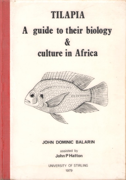 Balarin, J.D.; Hatton, J.P - Tilapia: A guide to their biology & culture in Africa