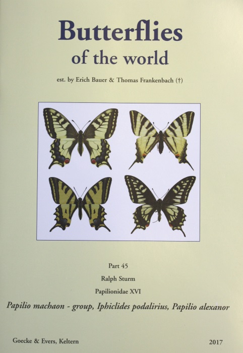 Sturm, R. - Butterflies of the World 45: Papilionidae 16: Illustrated Checklist of Papilio machaon-group, Iphiclides podilarius and Papilio alexanor
