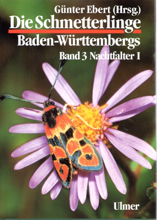 Ebert, G. (Ed.) - Die Schmetterlinge Baden-Wuerttembergs Band 3: Nachtfalter 1 (Hepialidae, Cossidae, Zygaenidae, Limacodidae, Psychidae, Thyrididae)