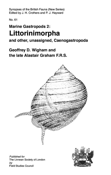 Wigham, G.D.; Graham, A. - Marine Gastropods 2: Littorinimorpha and other unassigned Caenogastropoda (Synopses of the British Fauna 61)
