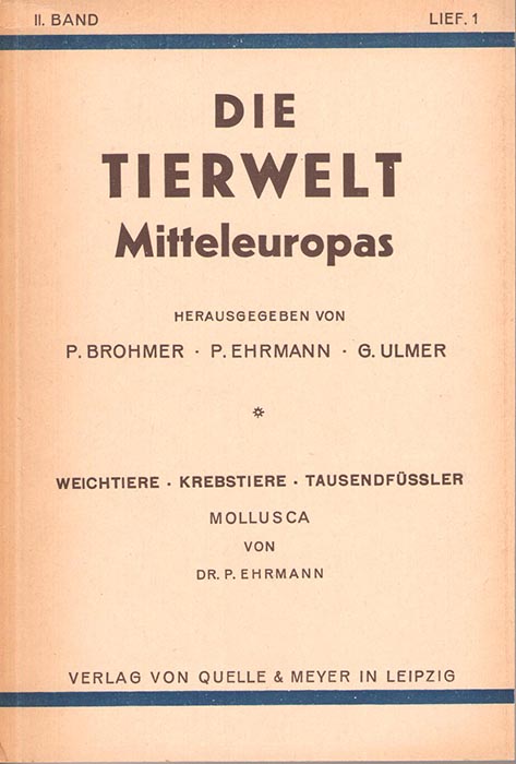Ehrmann, P. - Die Tierwelt Mitteleuropas Bd. II Lief. 1: Mollusca