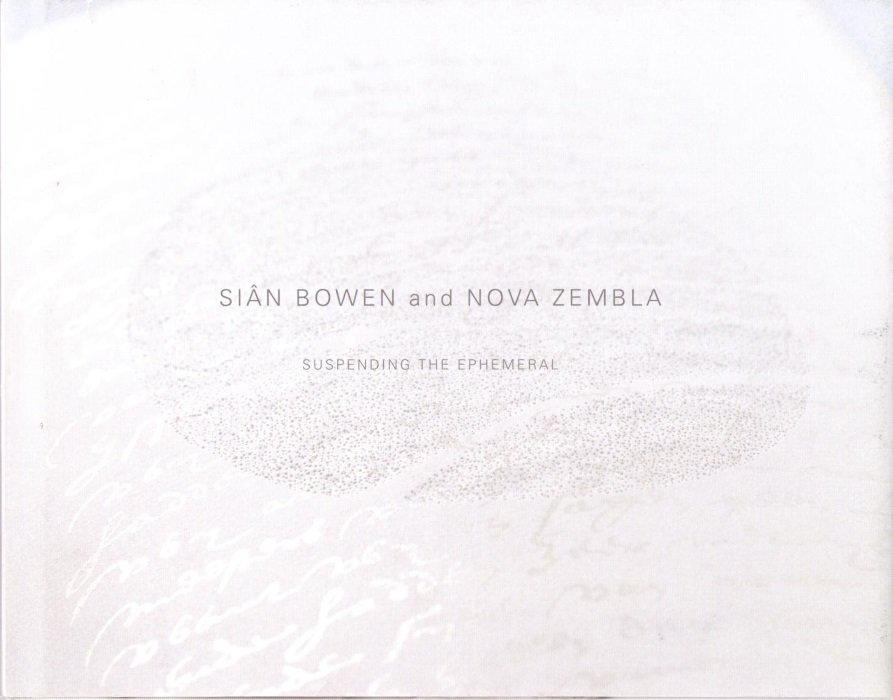 Bowen, Sian - Sin Bowen and Nova Zembla: Suspending the Ephemeral