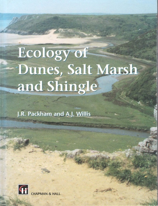 Packham, J.R.; Willis, A.J. - Ecology of Dunes, Salt Marsh and Shingle