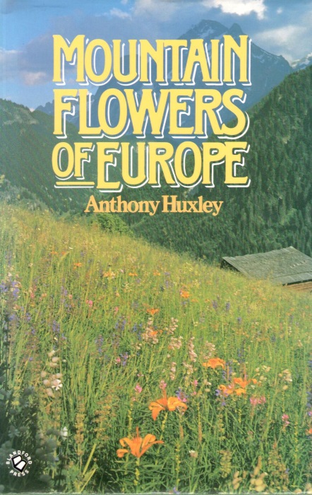 Huxley, A. - Mountain Flowers in Colour (Mountain Flowers of Europe)