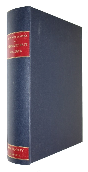 Alder, J.; Hancock, A.; Eliot, C. - A Monograph of the British Nudibranchiate Mollusca. Parts I-VII