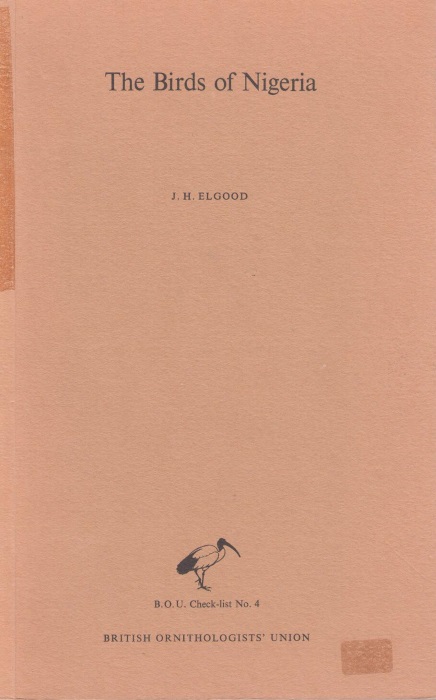 Elgood, J.H. - The Birds of Nigeria: An Annotated Check-list