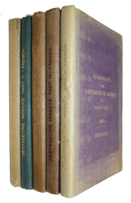 French, C. - A Handbook of the Destructive Insects of Victoria with Notes on the Methods to be adopted to check and extirpate them. Pt I-V