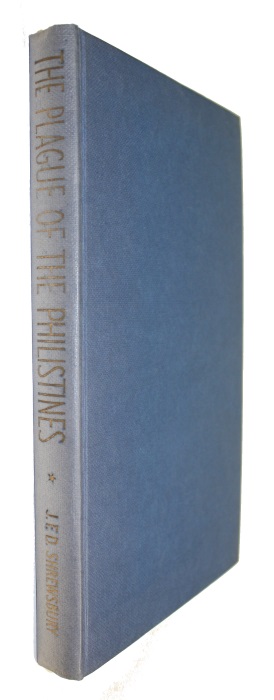 Shrewsbury, J.F.D. - Plague of Philistines and other Medical-Historical Essays