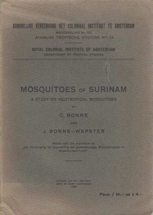 Bonne, C.; Bonne-Wepster, J. - Mosquitoes of Surinam: A Study on Neotropical Mosquitoes