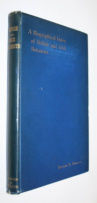 Britten, J.; Boulger, G.S. - A Biographical Index of Deceased British and Irish Botanists