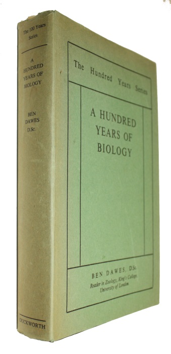 Dawes, B. - A Hundred Years of Biology