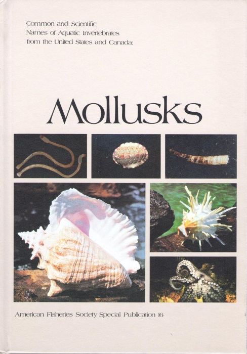 Turgeon, D.D. et al - Common and Scientific Names of Aquatic Invertebrates from the United States and Canada: Mollusks