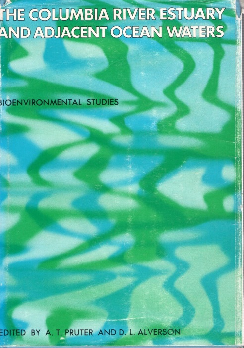 Pruter, A.T.; Alverson, D.L. (Eds) - Columbia River Estuary and Adjacent Ocean Waters: Bioenvironmental Studies