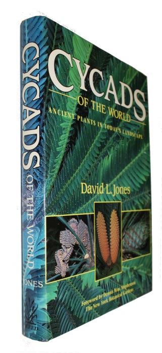 Jones, D.L. - Cycads of the World: Ancient Plants in Today's Landscape