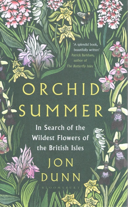 Dunn, J. - Orchid Summer: In Search of the Wildest Flowers of the British Isles