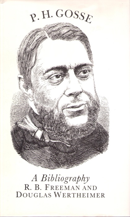 Freeman, R.B.; Wertheimer, D. - Philip Henry Gosse  A Bibliography