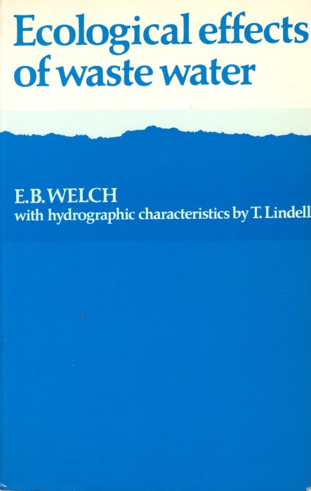 Welch, E.B; Lindell, T. - Ecological effects of waste water