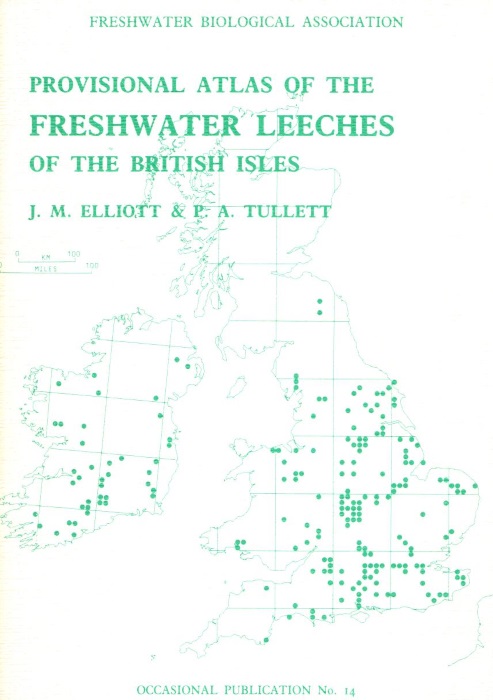 Elliott, J.M.; Tullett, P.A. - Provisional Atlas of the Freshwater Leeches of the British Isles