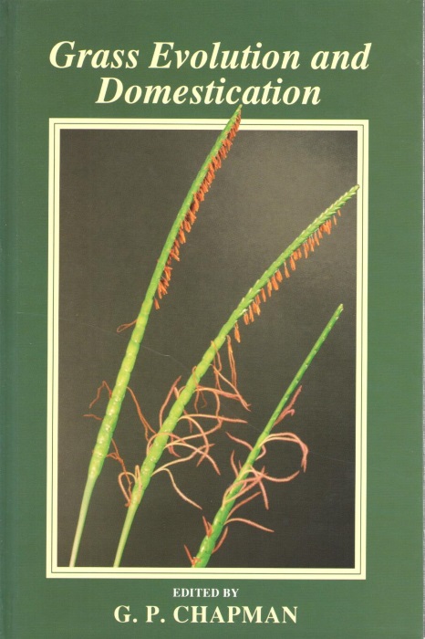 Chapman, G.P. (Ed.) - Grass Evolution and Domestication