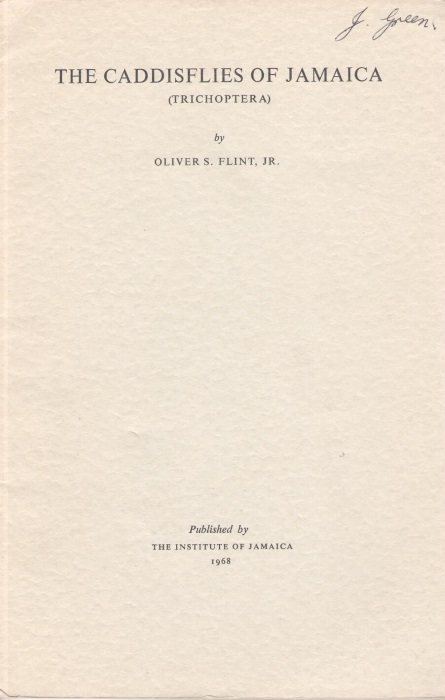 Flint, O.S. - The Caddisflies of Jamaica (Trichoptera)