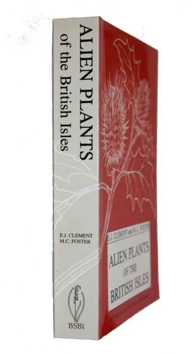 Clement, E.J.; Foster, M.C. - Alien Plants of the British Isles