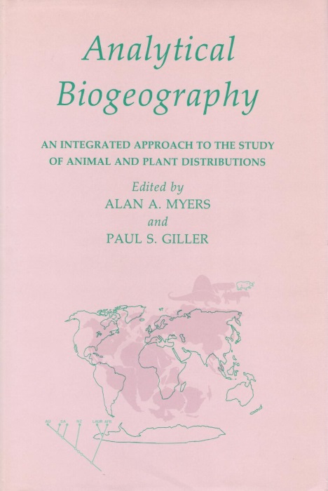 Myers, A.A.; Giller, P.S. (Eds) - Analytical Biogeography: An Integrated Approach to the Study of Animal and Plant Distributions