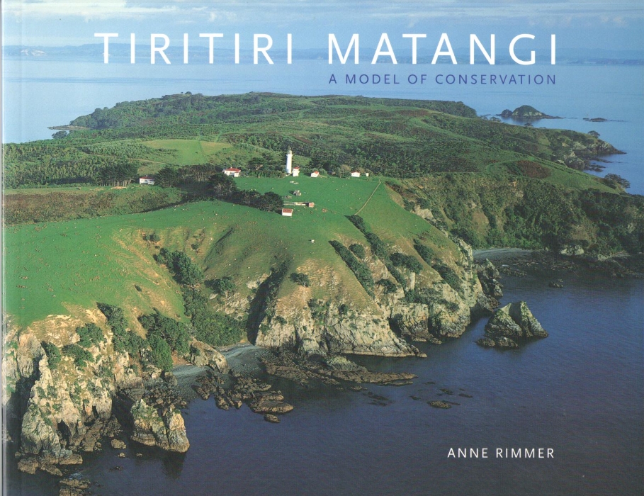 Rimmer, A. - Tiritiri Matangi: A Model of Conservation