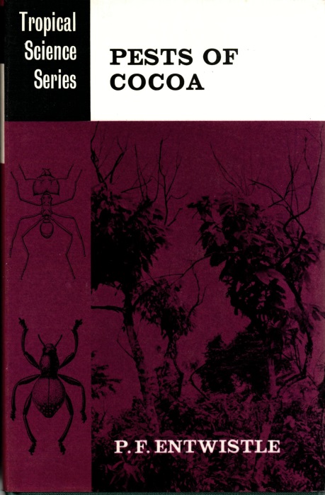 Entwistle, P.F. - Pests of Cocoa