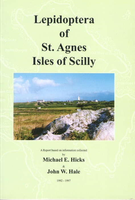 Hicks, M.E.; Hale, J.W. - Lepidoptera of St. Agnes Isles of Scilly: A systematic list and analysis of the species recorded on St. Agnes 1992-1997