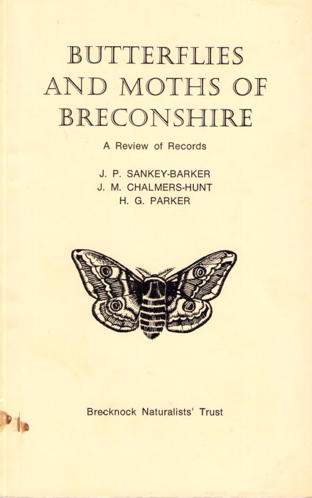 Sankey-Barker, J.P.; Chalmers-Hunt, J.M.; Parker, H.G. - Butterflies and Moths of Breconshire: A review of Records