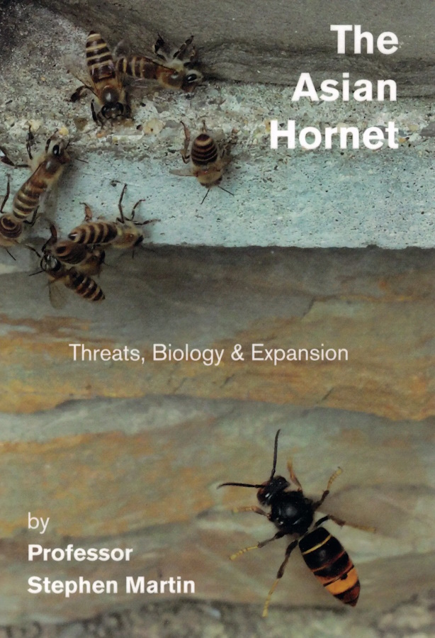 Martin, S. - The Asian Hornet (Vespa velutina): Threats, Biology and Expansion