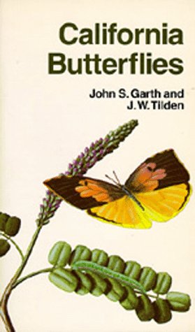Garth, J.S.; Tilden, J.W. - California Butterflies