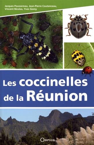 Poussereau, J.; Coutanceau J.-P.; Nicolas, V.; Gomy, Y. - Les coccinelles de l'le de la Runion