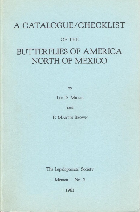 Miller, L.D.; Brown, F.M. - A Catalogue / Checklist of the Butterflies America North of Mexico