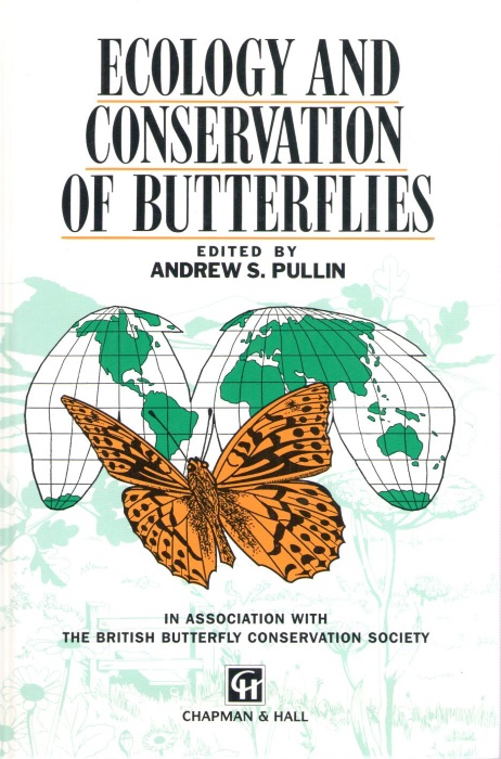 Pullin, A.S. (Ed.) - Ecology and Conservation of Butterflies