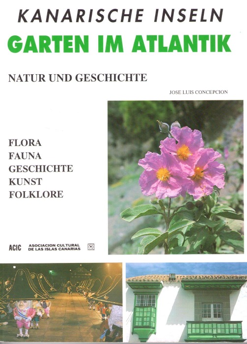 Concepcion, J.L. - Kanarischen Inseln: Garten im Atlantik
