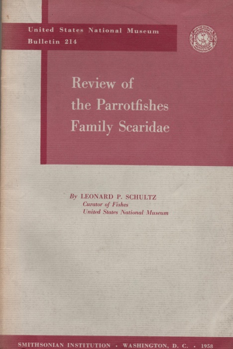 Schultz, L.P. - Review of the Parrotfishes Family Scaridae