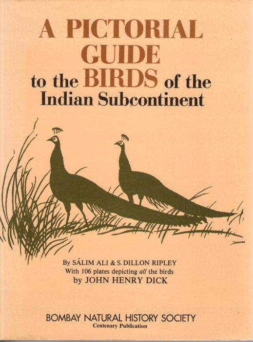 Ali, S.; Ripley, D.; Dick, J.H. (Illus.) - A Pictorial Guide to the Birds of the Indian Subcontinent