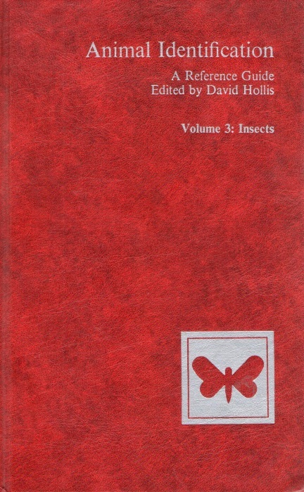 Hollis, D. - Animal Identification: A Reference Guide. Vol. 3: Insects