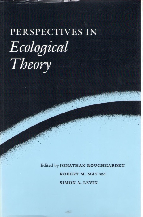 Roughgarden, J.; May, R.M.; Levin, S.A. (Eds) - Perspectives in Ecological Theory