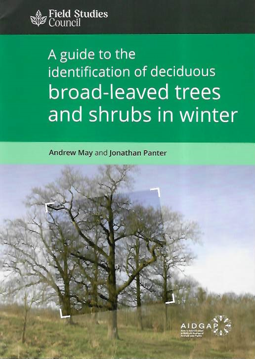 May, A.; Panter, J. - A Guide to the Identification of Deciduous Broad-Leaved Trees and Shrubs in Winter