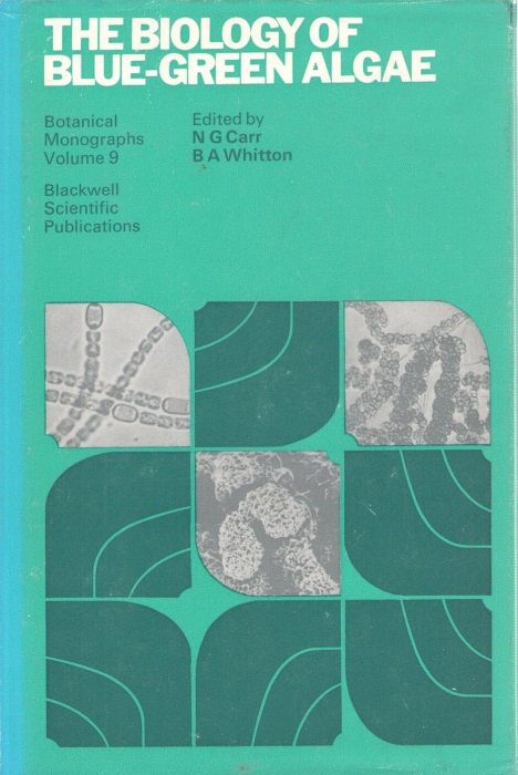 Carr, N.G.; Whitton, B.A. (Eds) - The Biology of Blue-Green Algae